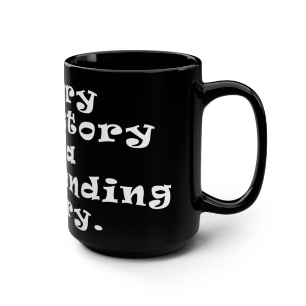 Neverending Story Movie Quote Mug - Every story is a neverending story. - Inspirational Quote Mug for Creatives - Image 3