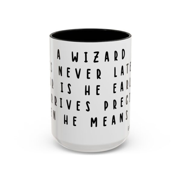 Tolkien Quote Mug - Gandalf Quote - A Wizard is Never Late - Fantasy Gift Mug - Image 2