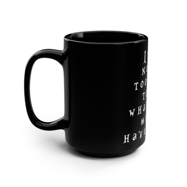 Inspirational Word Mug - It is never too late to be what you might have been. - Imaginative Word Mug