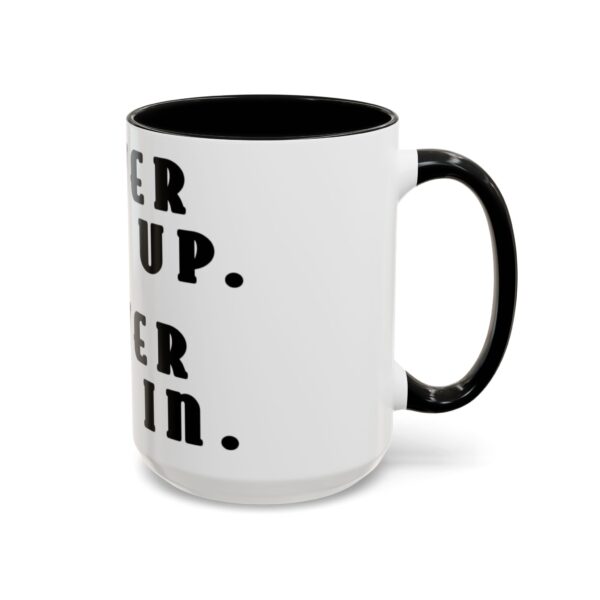 Mug with Motivational Phrase - Never Give Up. Never Give In - Word Coffee Mug - Image 3