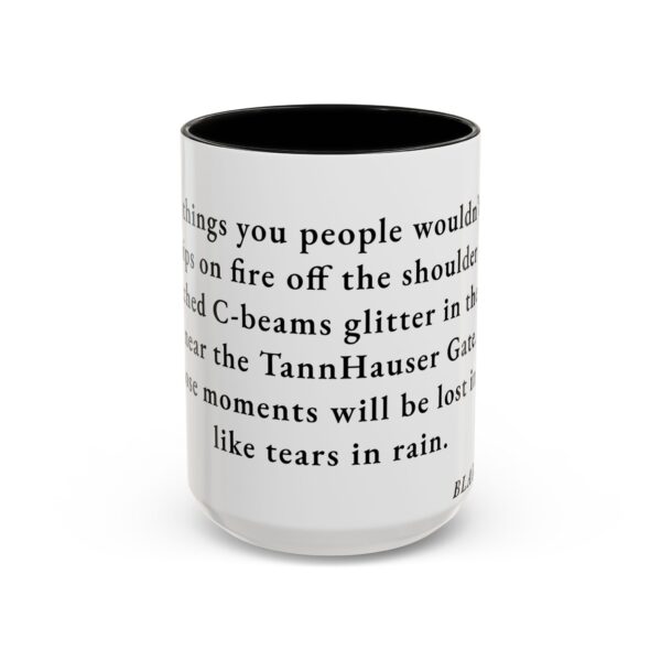 Bladerunner Quote Gift Mug - Science Fiction Quote Mug - Word Quote Mug - Image 2
