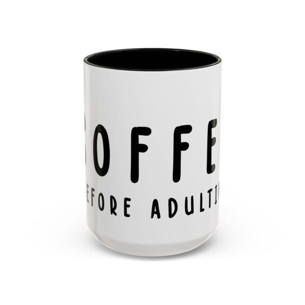 Coffee Lovers Word Mug - Coffee Before Adulting - Funny Coffee Gift Mug - Image 2