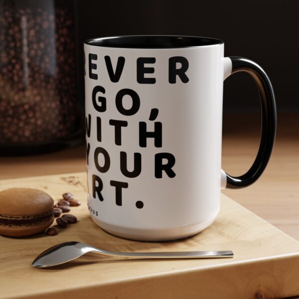 Inspirational Word Mug - Confucius Quote Mug - Wherever you go, go with all your heart - Spiritual Uplifting Buddhist Mug - Image 4