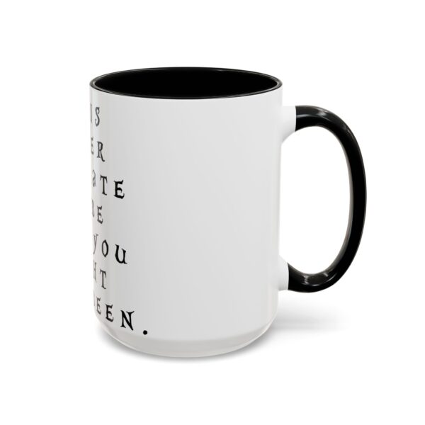 Inspirational Word Mug - It is never too late to be what you might have been. - Imaginative Word Mug - Image 3