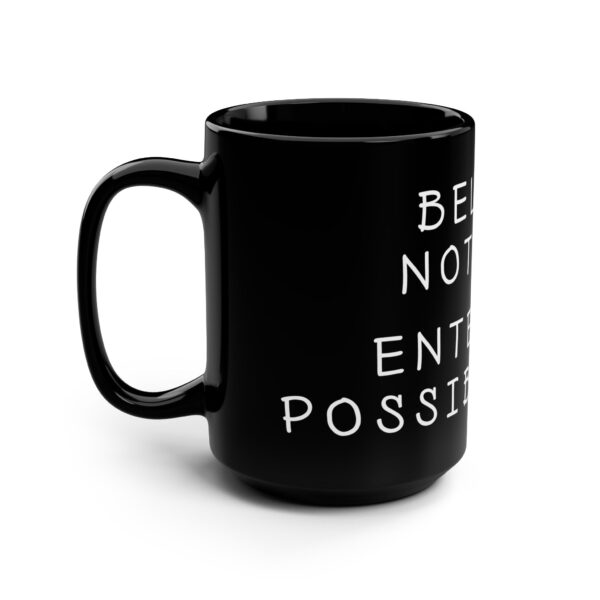 Creative Coffee Word Mug - Believe Nothing. Entertain Possibilities - Gift Mug for Artists