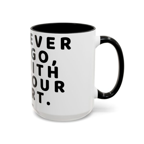 Inspirational Word Mug - Confucius Quote Mug - Wherever you go, go with all your heart - Spiritual Uplifting Buddhist Mug - Image 3