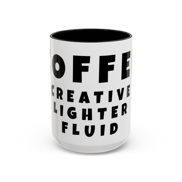 Coffee Lovers Word Mug - Artist Coffee Mug - Coffee Creative Lighter Fluid - Funny Gift Mug - Image 2