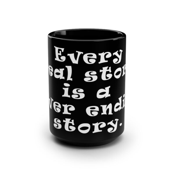 Neverending Story Movie Quote Mug - Every story is a neverending story. - Inspirational Quote Mug for Creatives - Image 2