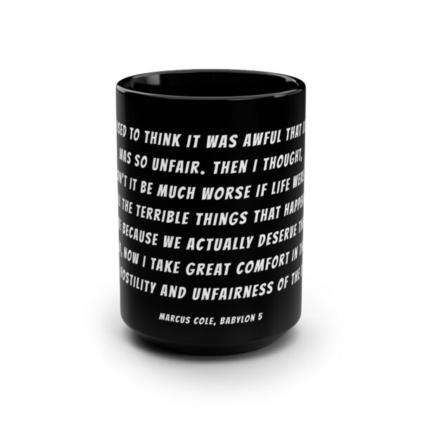 Babylon 5 Quote Mug - Marcus Cole Quote - Science Fiction Quote Mug - Image 2