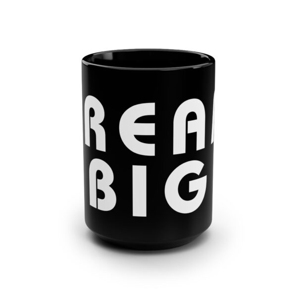 Motivational Word Mug - Dream Big - Inspirational Word Mug for Creatives and Doers - Image 2
